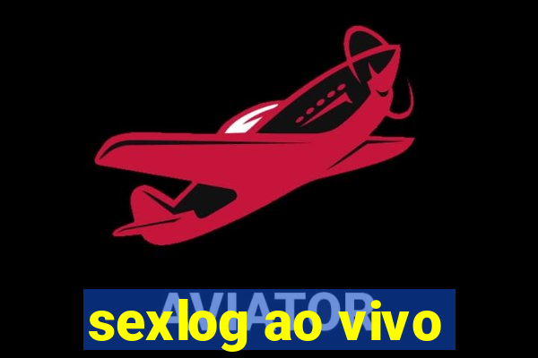 sexlog ao vivo